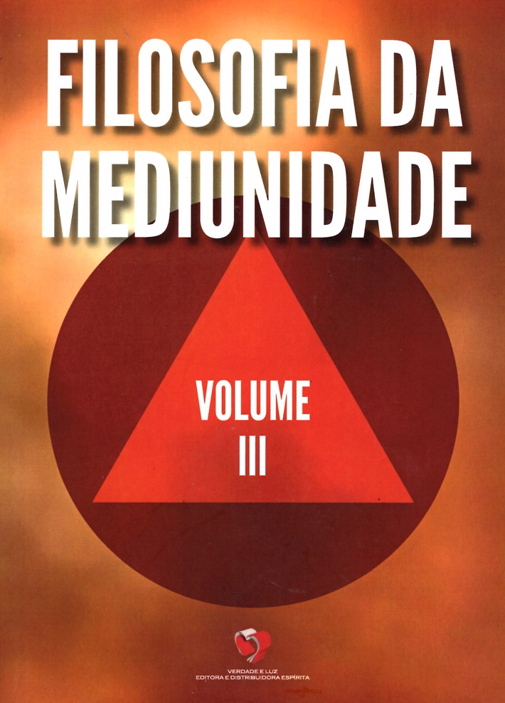 Filosofia da Mediunidade (VOL.III)