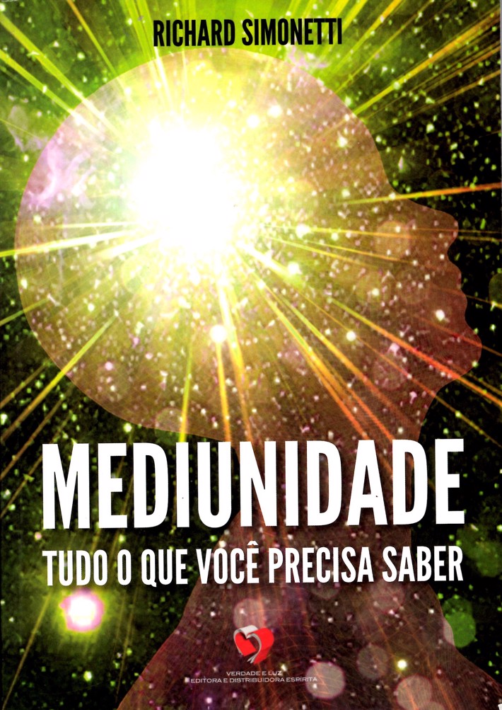 Mediunidade Tudo o que Você Precisa  Saber (Ed. VL)