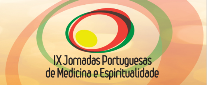 IX Jornadas Portuguesas de Medicina e Espiritualidade