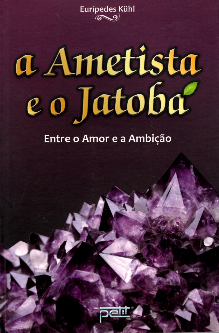 A Ametista e o Jatobá