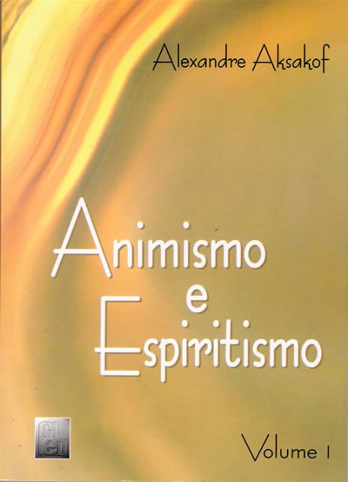 Animismo e Espiritismo - Vol I