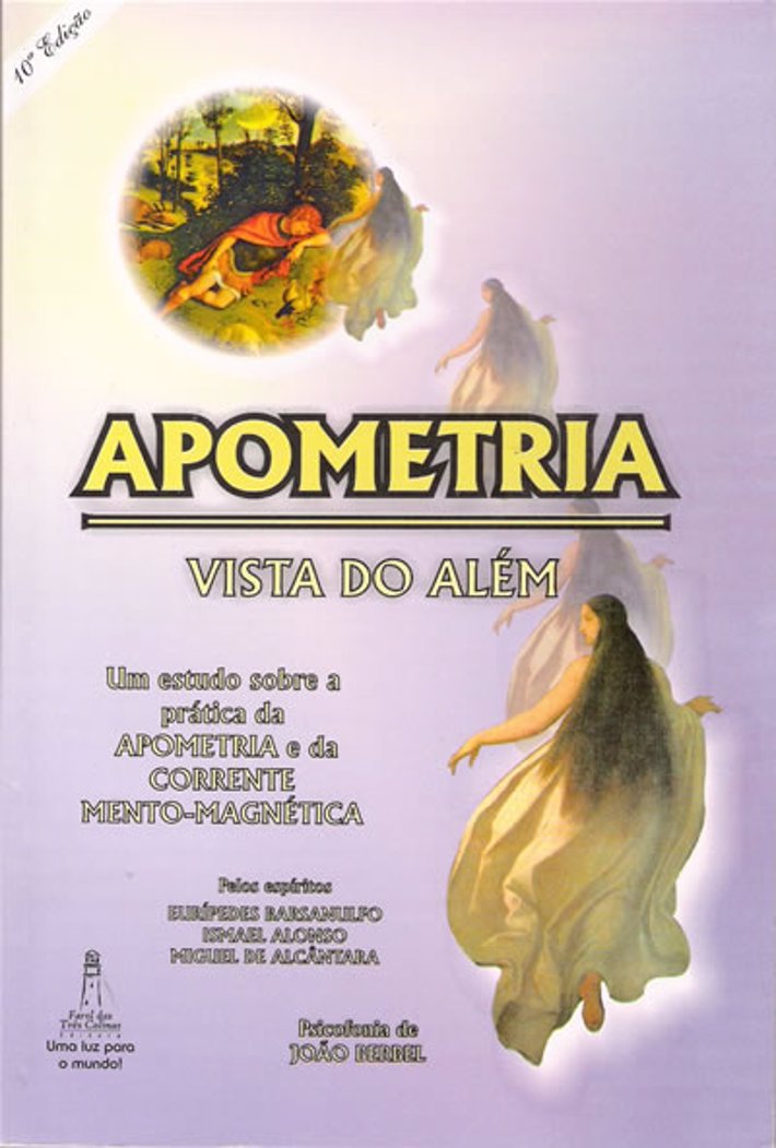 Apometria. Uma Nova Abordagem da Desobsessão