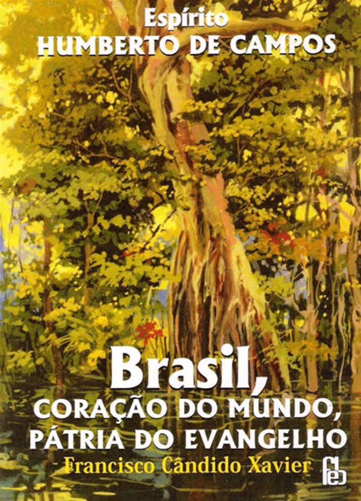 Brasil Coração do Mundo Patria do Evangelho