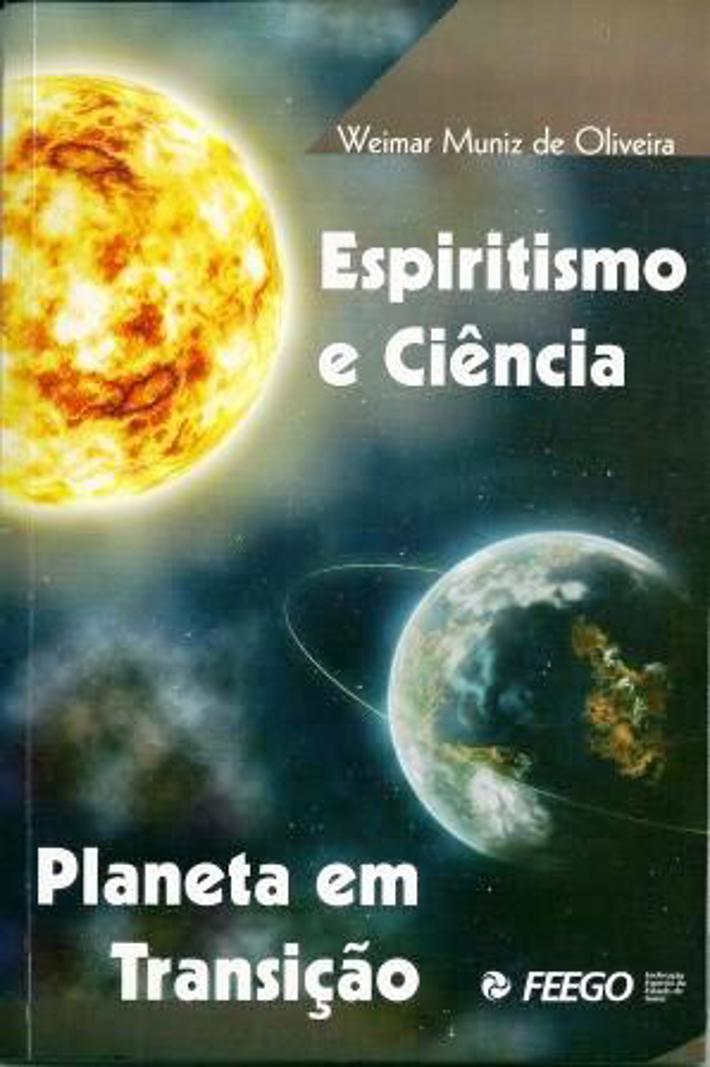 Espiritismo e Ciência - Planeta em Transição (Ed.VL)