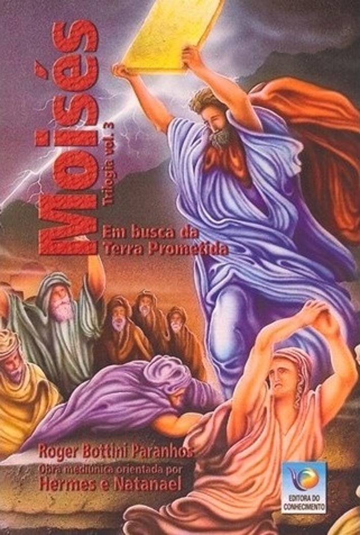 Moisés, Em Busca Da Terra Prometida - Vol.3