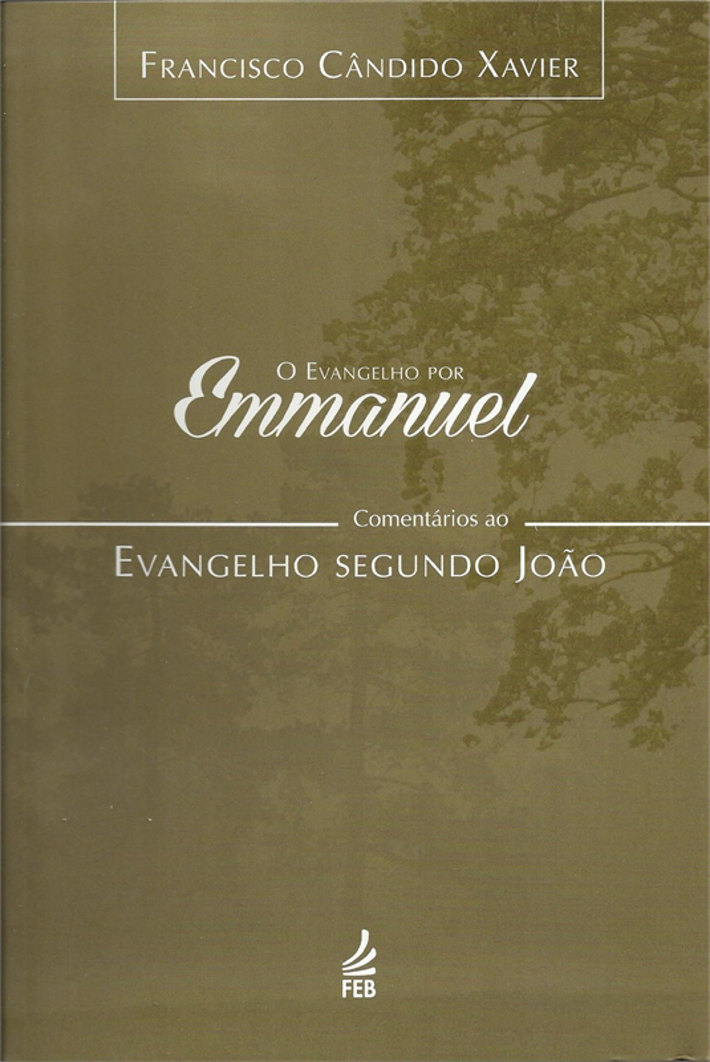 O Evangelho por Emmanuel - Vol.4