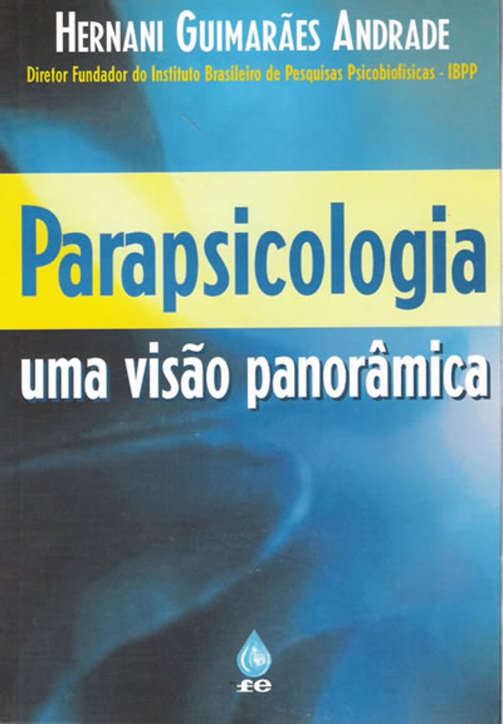 Parapsicologia Uma Visão  Panorâmica