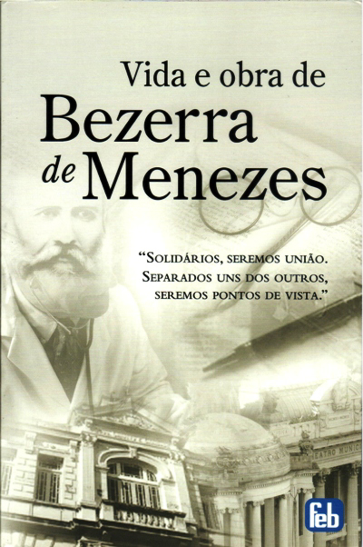 Vida e Obra de Bezerra de Menezes