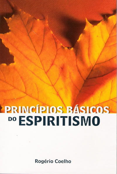 Princípios Básicos Do Espiritismo - Verdade E Luz